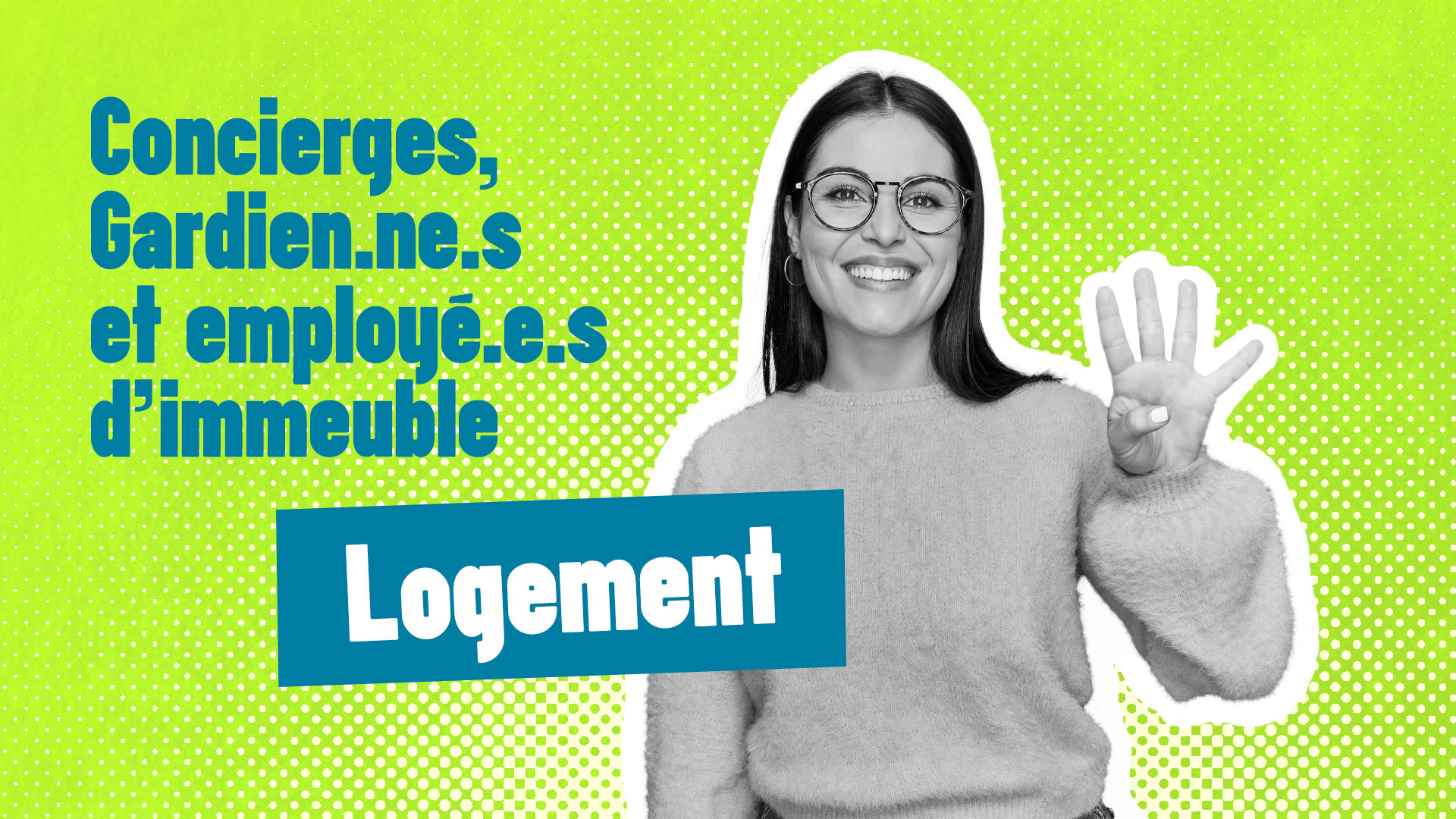 Femme fond vert - Concierges gardien.ne.s et employé.e.s d'immeuble - Logement