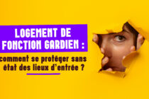 Logement de fonction, gardien, comment se protéger des états des lieux d'entrée ?